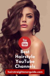 14 Best Hairstyle YouTube Channels | You Must Follow